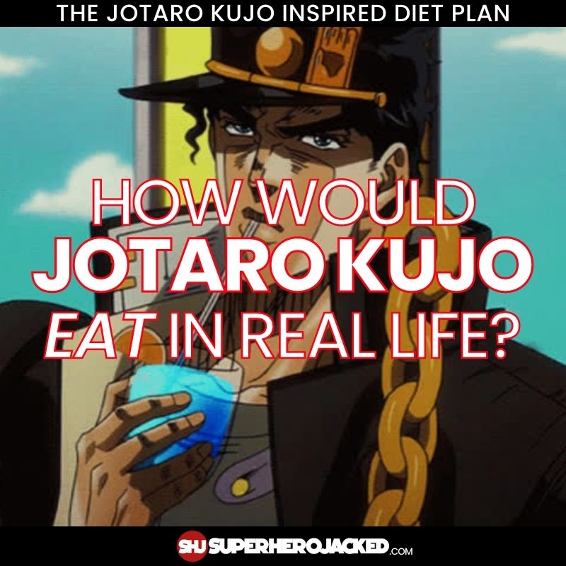 Jotaro Kujo Diet Plan