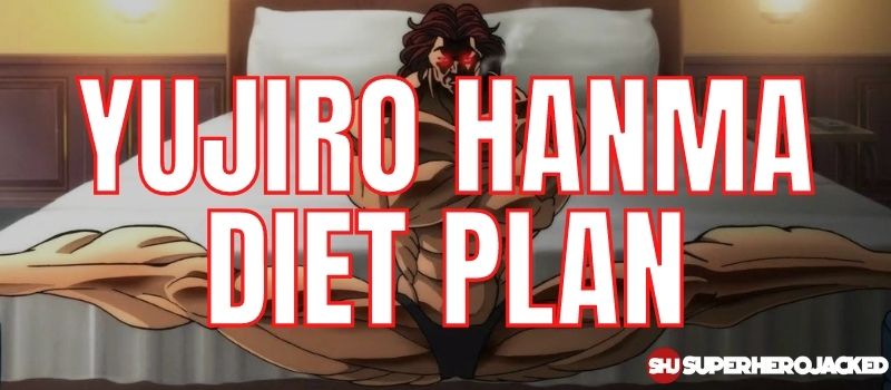 Yujiro Hanma Diet Plan (1)