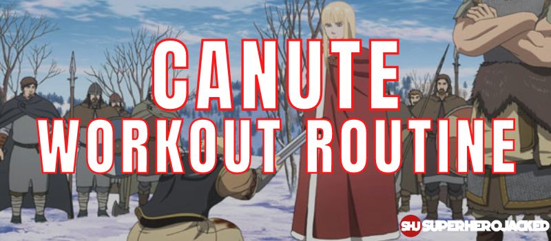 Canute Workout Routine