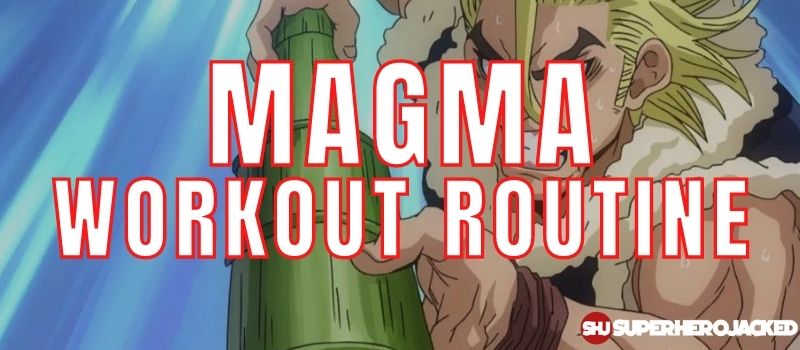 Magma Workout Routine