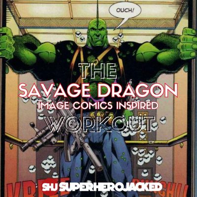 Savage Dragon Workout