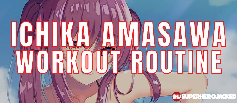 Ichika Amasawa Workout Routine