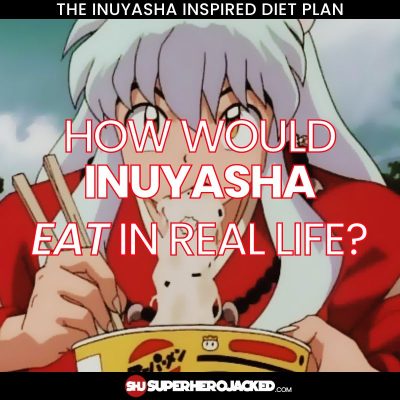 Inuyasha Diet Plan