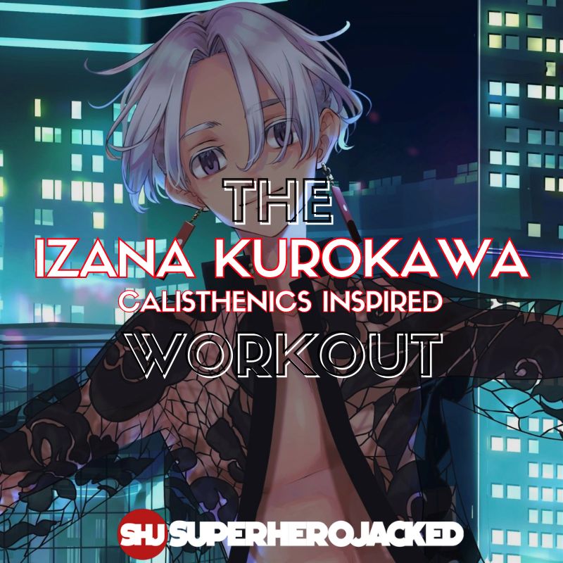 Izana Kurokawa Workout