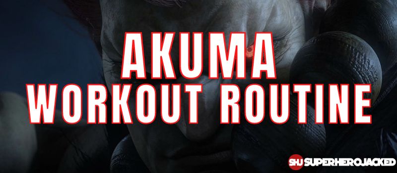 Akuma Workout Routine