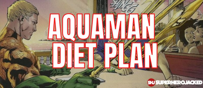 Aquaman Diet Plan (1)