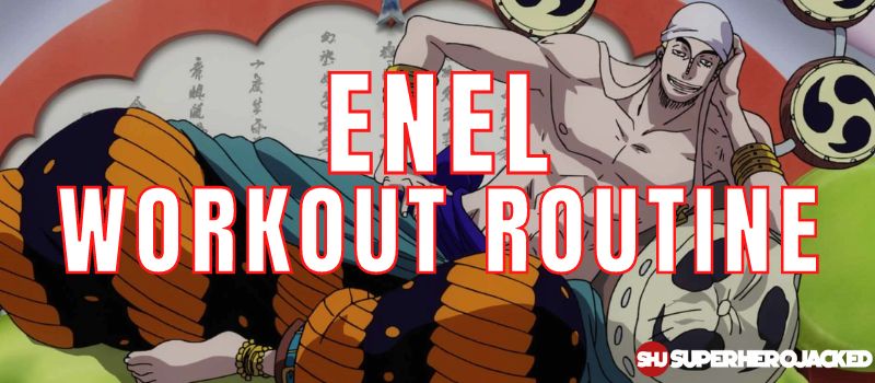 Enel Workout Routine