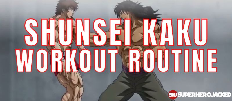 Shunsei Kaku Workout Routine