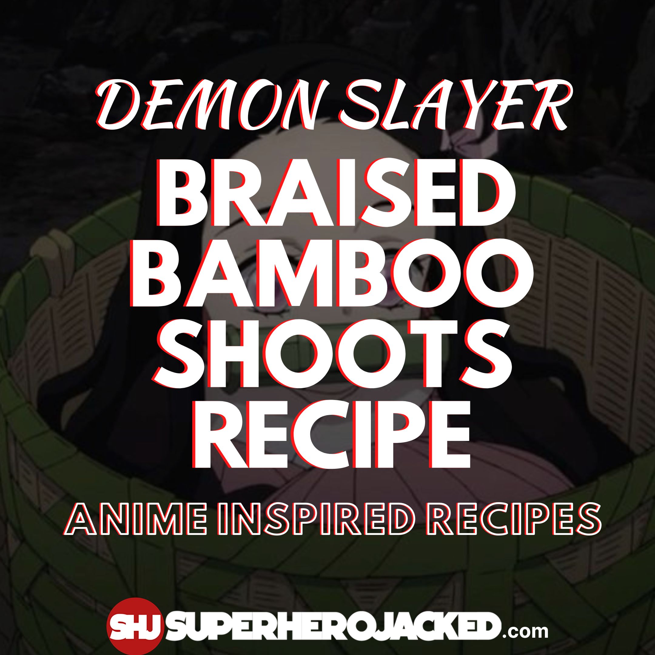 Braised Bamboo Shoot Demon Slayer Recipe