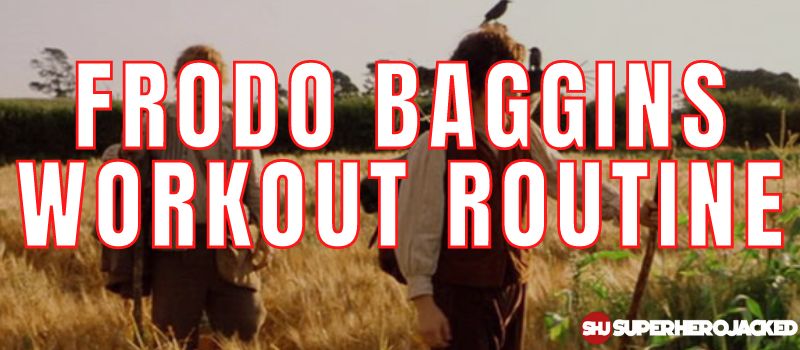 Frodo Baggins Workout Routine