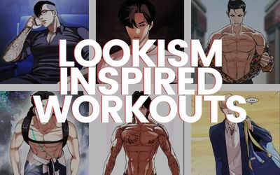 Lookism Inspired Workouts