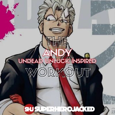 Andy Undead Unluck Workout