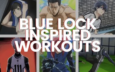 Blue Lock Inspired Workouts