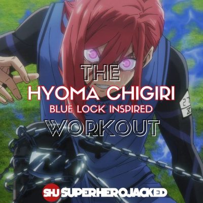 Hyoma Chigiri Workout