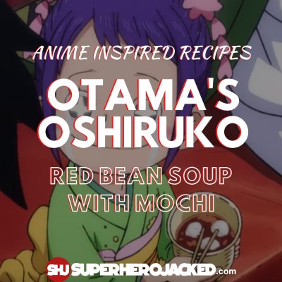 Otamu Oshiruko Red Bean Soup Recipe