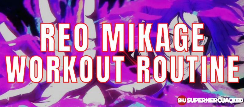 Reo Mikage Workout Routine