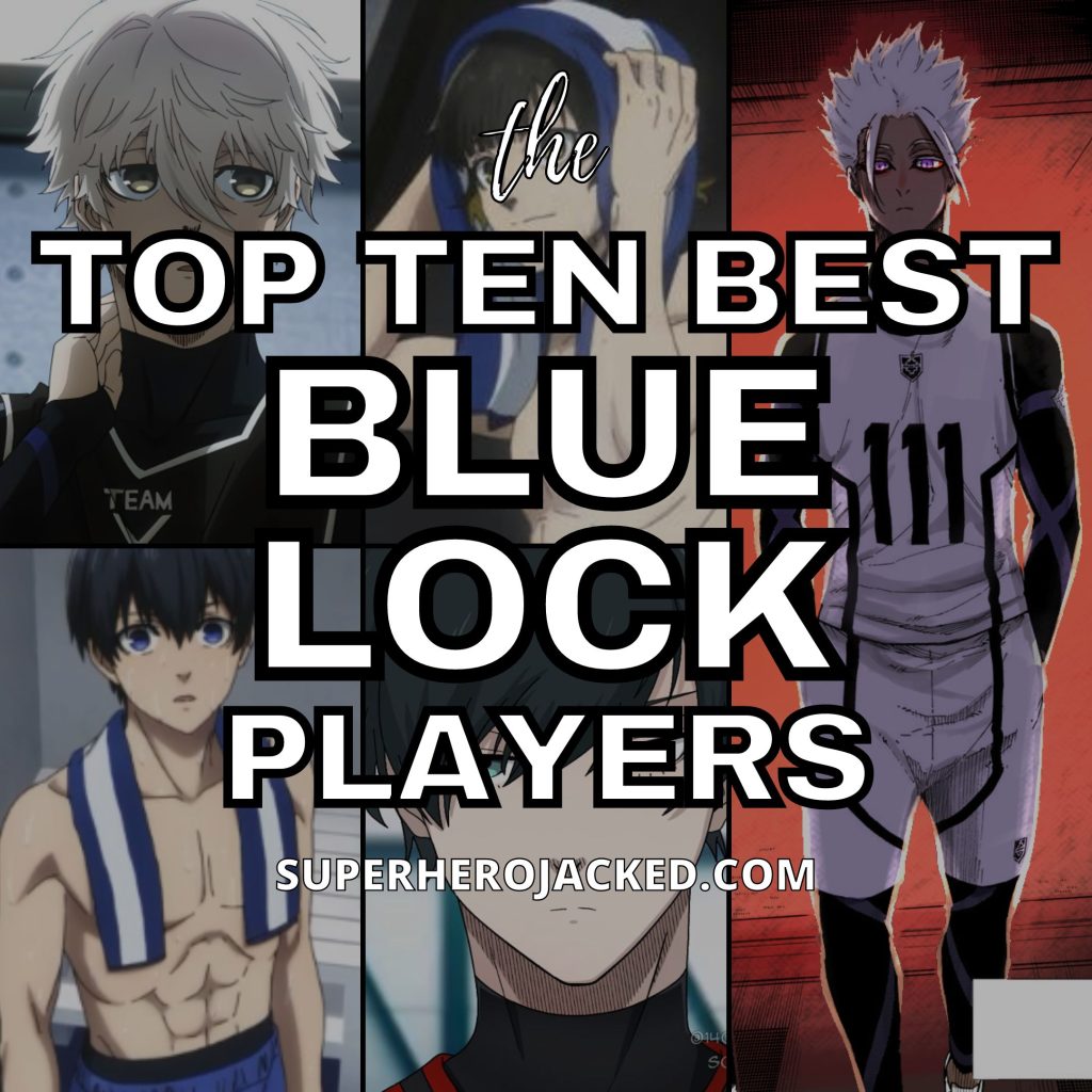 Top Ten Best Blue Lock Players