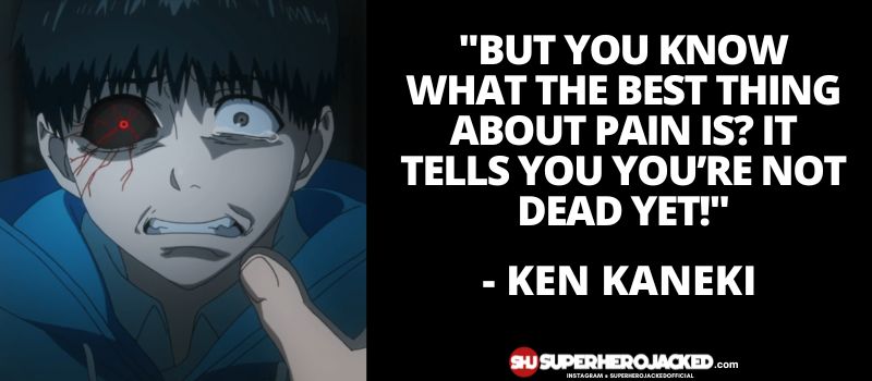 Ken Kaneki Quotes 10