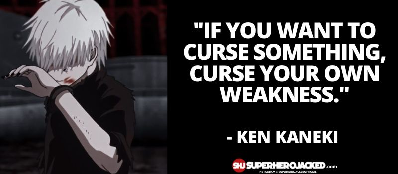 Ken Kaneki Quotes 5