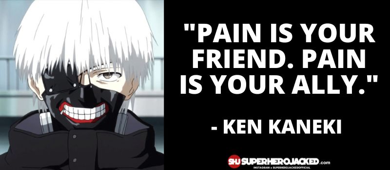 Ken Kaneki Quotes 7