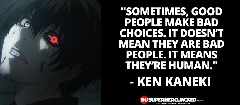 Ken Kaneki Quotes 9