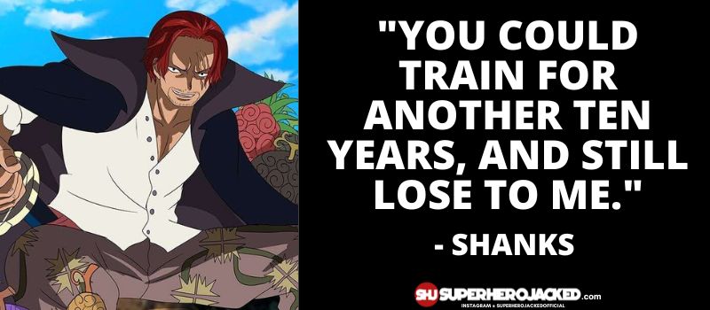 Shanks Quotes 7