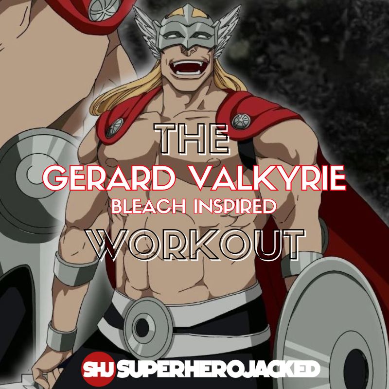 Gerard Valkyrie Workout