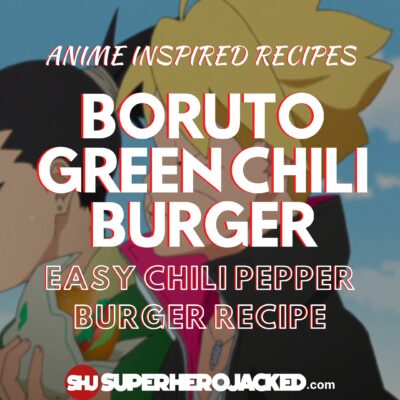 boruto green chili burger recipe