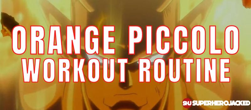 Orange Piccolo Workout Routine