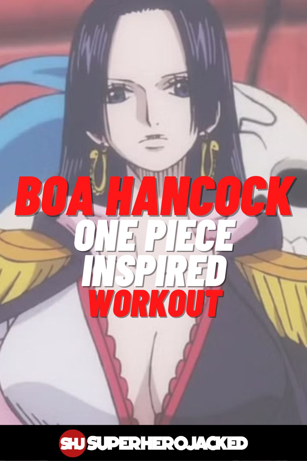 Boa Hancock Workout 1