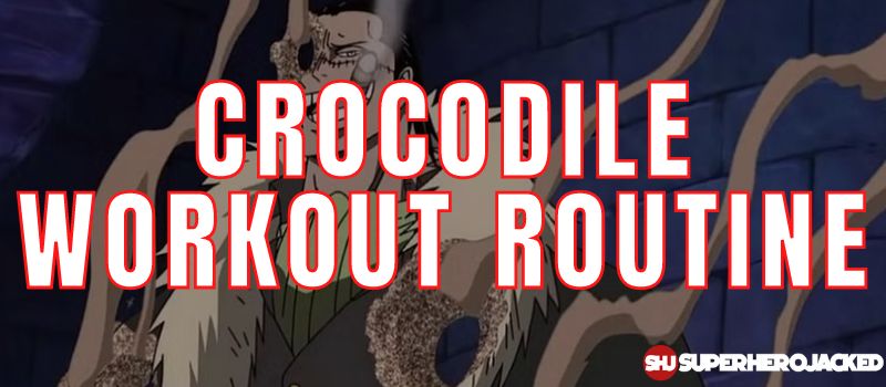 Crocodile Workout Routine