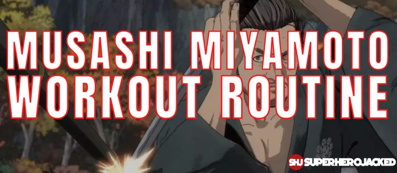Musashi Miyamoto Workout Routine (2)