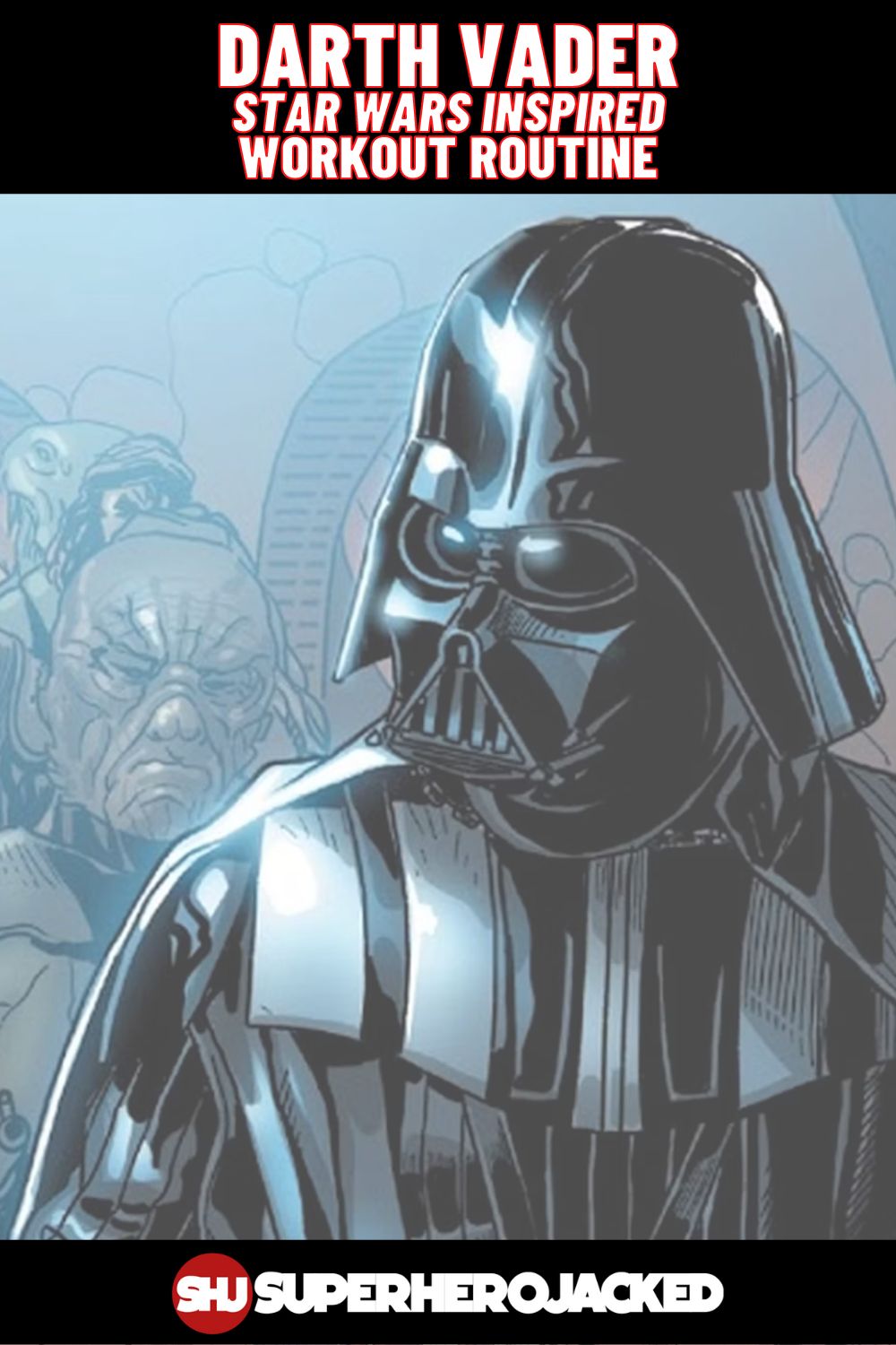 Darth Vader Workout Train To Become Anakin Skywalker Superhero Jacked Darth Vader Workout Train To Become Anakin Skywalker Superhero Jacked