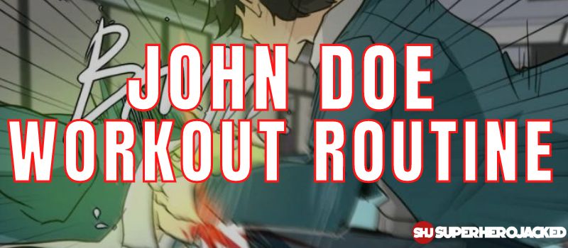 John Doe unOrdinary Workout Routine