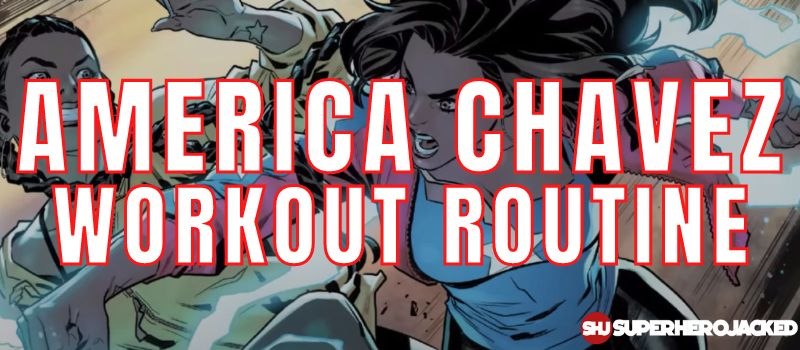 America Chavez Workout Routine (2)