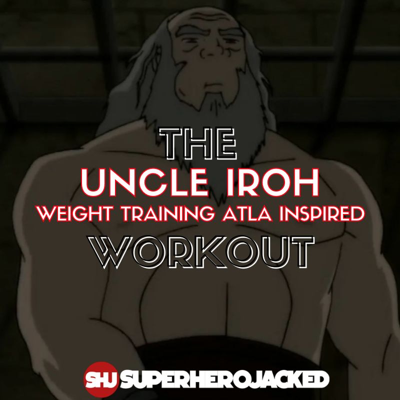 Uncle Iroh Weighted Workout
