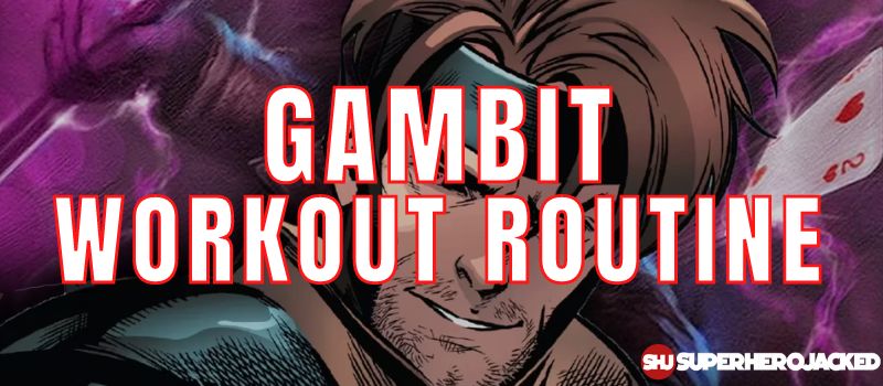 Gambit Workout (1)
