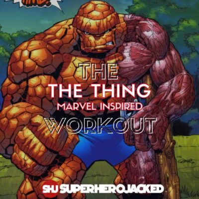 The Thing Ben Grimm Workout