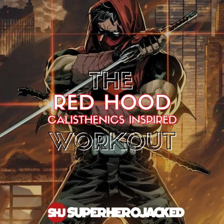 Red Hood Calisthenics Workout: Train Like Jason Todd With Bodyweight ...